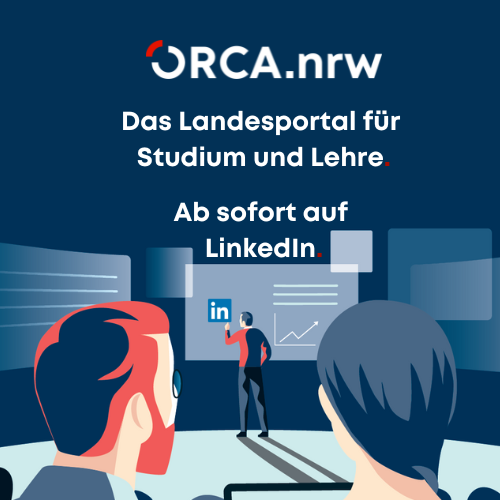 Blaue Grafik; ganz oben das Logo von ORCA.nrw, darunter in weißer Schrift: Das Landesportal für Studium und Lehre. Ab sofort auf LinkedIn.