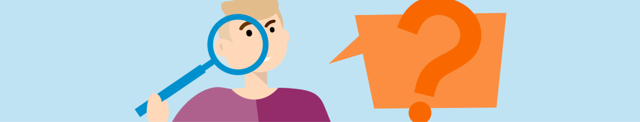 Bild zum Lernbaustein "Von der Idee zur Wissenschaft – Die Entstehung von Forschungsadaten" Zu sehen ist eine männliche Figur im Comic-Stil, die durch eine große, blaue Lupe in Richtung des Betrachters blickt. Die Figur trägt ein violettes Oberteil und hat dunkelblonde Haare. Rechts neben der Figur befindet sich eine orangene, viereckige Sprechblase. In der Sprechblase befindet sich ein großes Fragezeichen in einem dunkleren Organge-Ton. Der Hintergrund des Bildes ist in einem hellen blauton gehalten.