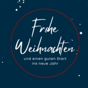 Frohe Weihnachten und einen guten Start ins neue Jahr