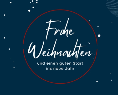Frohe Weihnachten und einen guten Start ins neue Jahr